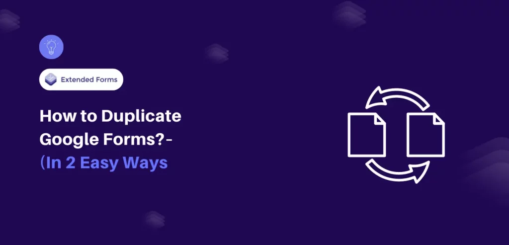 Duplicate Google Forms