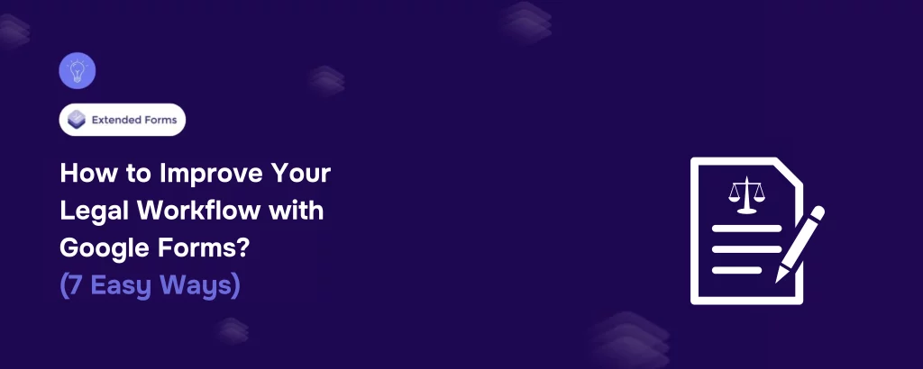 Improve Your Legal Workflow with Google Forms Banner