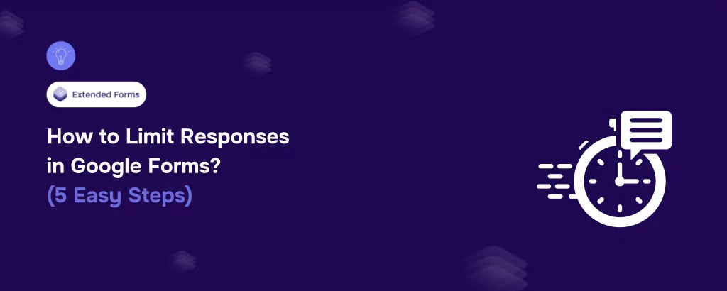 Limit Responses in Google Forms Banner