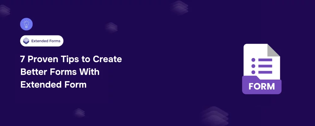 Create Better Forms With ExtendedForms Banner